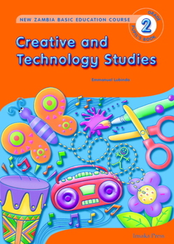 Paperback Creative and Technology Studies for Zambia Basic Education Grade 2 Pupil's Book