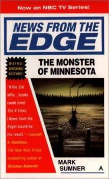 The Monster of Minnesota - Book #1 of the News from the Edge