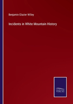 Paperback Incidents in White Mountain History Book