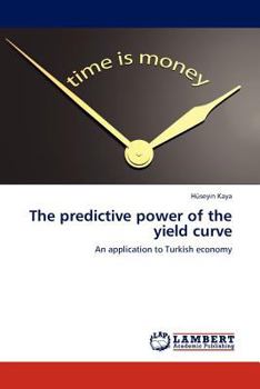 Paperback The Predictive Power of the Yield Curve Book