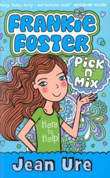 Pick 'n' Mix - Book #2 of the Frankie Foster