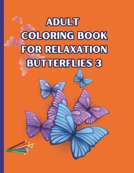 Paperback Adult Coloring Book Butterflies 3 Book