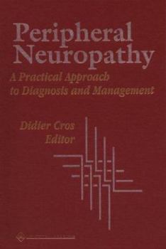 Hardcover Peripheral Neuropathy: A Practical Approach to Diagnosis and Management Book