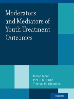 Hardcover Moderators and Mediators of Youth Treatment Outcomes Book