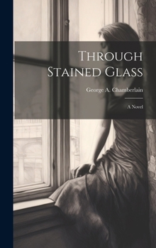 Hardcover Through Stained Glass Book