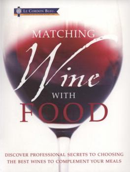 Paperback Le Cordon Bleu Matching Wine with Food by Carroll & Brown (2010) Paperback Book