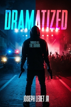 Paperback Dramatized: Through All The Drama Book