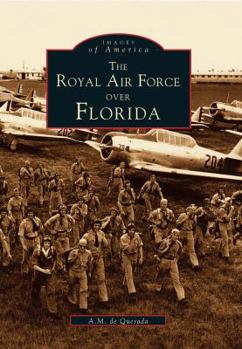 Paperback The Royal Air Force Over Florida Book