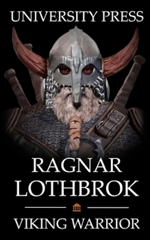 Paperback Ragnar Lothbrok: Viking Warrior Book