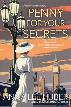 Penny for Your Secrets : A Verity Kent Mystery - Book #3 of the Verity Kent Mysteries