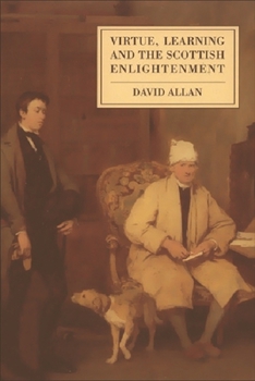 Paperback Virtue, Learning and the Scottish Enlightenment Book