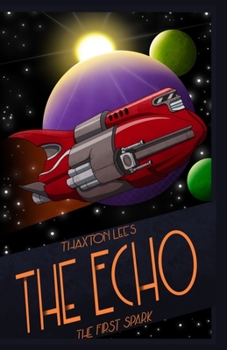Paperback The Echo: The First Spark Book