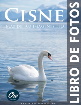 Cisne: Libro de fotos (Spanish Edition)