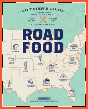 Paperback Roadfood, 10th Edition: An Eater's Guide to More Than 1,000 of the Best Local Hot Spots and Hidden Gems Across America Book