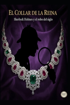 El Collar de la Reina sherlock holmes y el robo del siglo