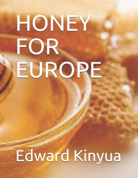 Paperback Honey for Europe Book