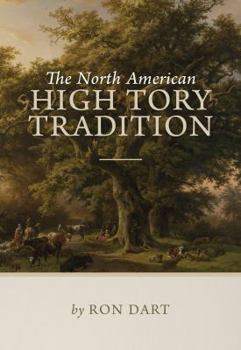 Paperback The North American High Tory Tradition Book