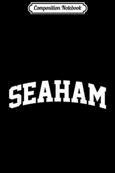 Composition Notebook: Seaham Vintage Sports Team Arch  Journal/Notebook Blank Lined Ruled 6x9 100 Pages