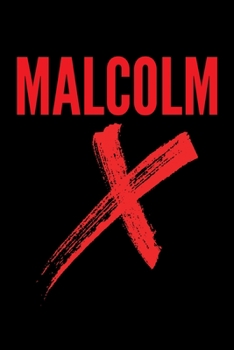 Malcom X: Journal / Notebook / Diary Gift - 6x9 - 120 pages - White Lined Paper - Matte Cover