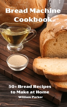 Hardcover Bread Machine Cookbook Book