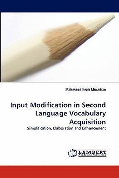 Paperback Input Modification in Second Language Vocabulary Acquisition Book