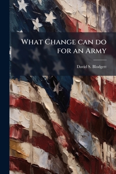 Paperback What Change can do for an Army Book