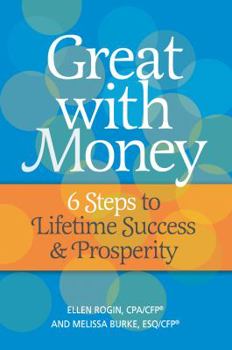 Paperback Great with Money: 6 Steps to Lifetime Success & Prosperity Book
