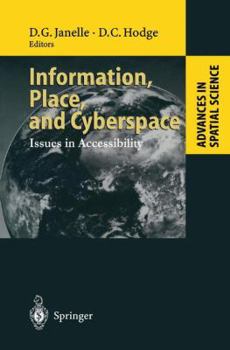 Paperback Information, Place, and Cyberspace: Issues in Accessibility Book