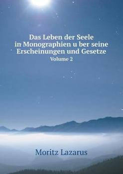 Das Leben der Seele in Monographien über seine Erscheinungen und Gesetze Volume 2