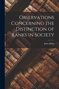 Paperback Observations Concerning the Distinction of Ranks in Society Book
