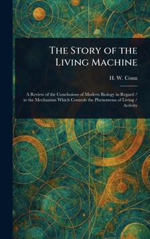 The Story of the Living Machine