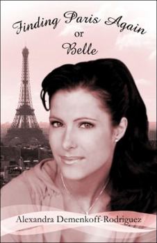Paperback Finding Paris Again or Belle Book