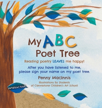 Hardcover My ABC Poet Tree: Reading poetry LEAVES me happy! Book
