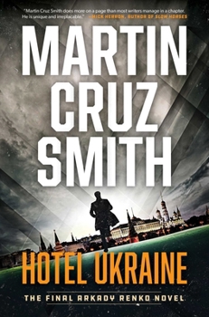 Hotel Ukraine: A Novel - Book #11 of the Arkady Renko