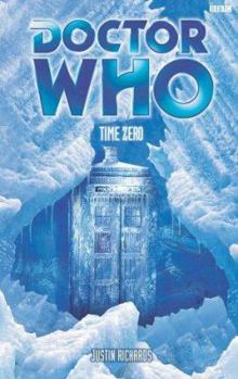 Doctor Who: Time Zero - Book #60 of the Eighth Doctor Adventures