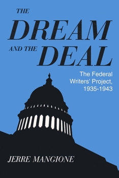 Paperback Dream and the Deal: The Federal Writers' Project, 1935-1943 Book