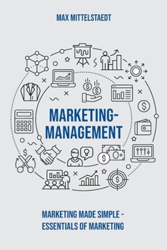 Paperback Marketing Management: Marketing made simple Book
