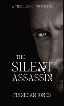 Hardcover The Silent Assassin: A Thriller of Suspense Book