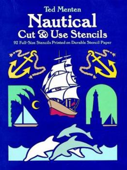 Paperback Nautical Cut & Use Stencils: 92 Full-Size Stencils Printed on Durable Stencil Paper Book