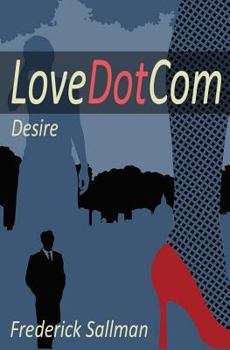 Paperback LoveDotCom: Desire Book