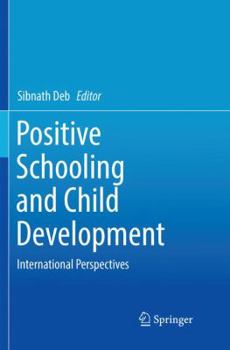 Paperback Positive Schooling and Child Development: International Perspectives Book