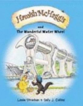 Paperback Hamish McHaggis and the Wonderful Water Wheel Book