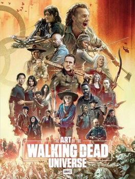 Hardcover The Art of Amc's the Walking Dead Universe Book