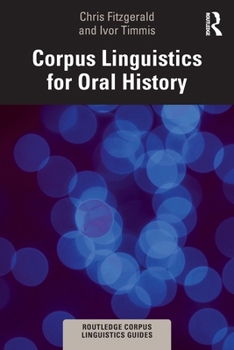 Paperback Corpus Linguistics for Oral History Book