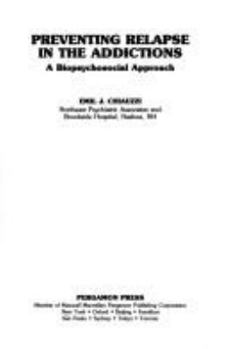 Paperback Preventing Relapse in the Addictions: A Biopsychosocial Approach (Adelphi Papers) Book