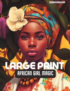 Paperback Large Print: African Girl Magic Book