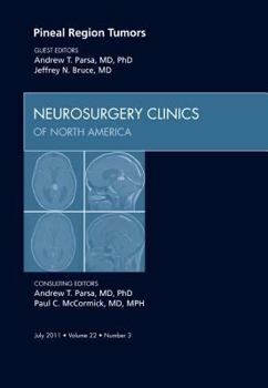 Hardcover Pineal Region Tumors, an Issue of Neurosurgery Clinics: Volume 22-3 Book