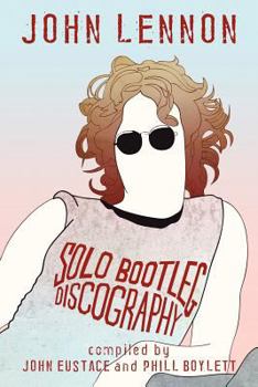 Paperback John Lennon: Solo Bootleg Discography Book