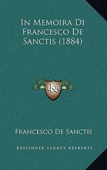 Paperback In Memoira Di Francesco De Sanctis (1884) [Italian] Book