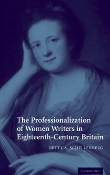 Hardcover The Professionalization of Women Writers in Eighteenth-Century Britain Book